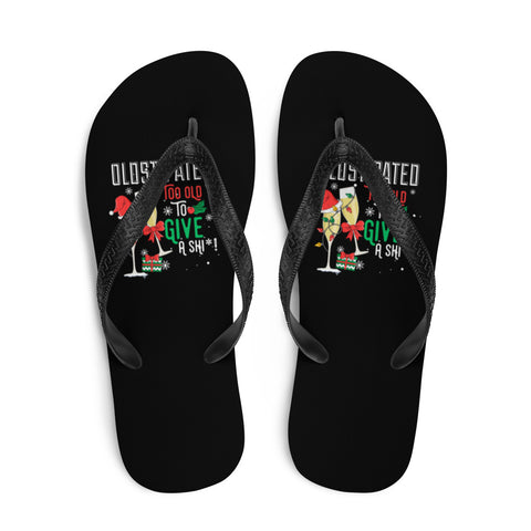 Merry Christmas CONSTIPATED Too Old To Give A Sh Flip-Flops