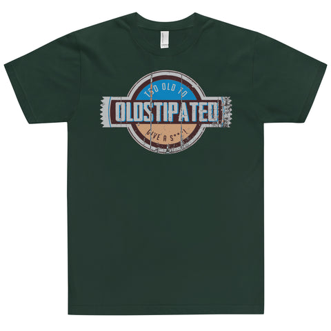 OLDSTIPATED Too Old To Give A Sh***! T-Shirt