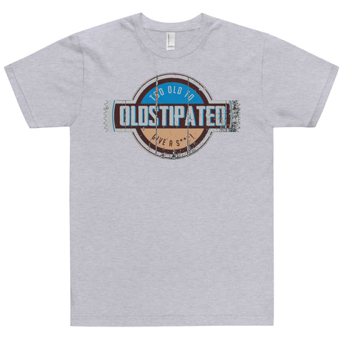 OLDSTIPATED Too Old To Give A Sh***! T-Shirt