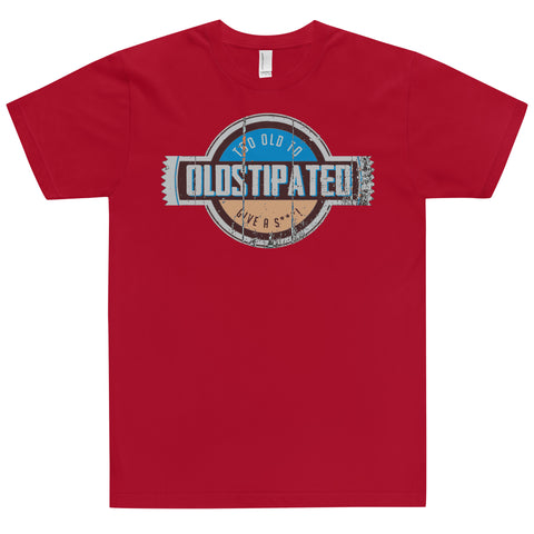 OLDSTIPATED Too Old To Give A Sh***! T-Shirt