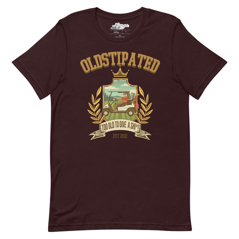 OLDSTIPATED Too Old To Give A Sh***! Short-Sleeve Unisex T-Shirt