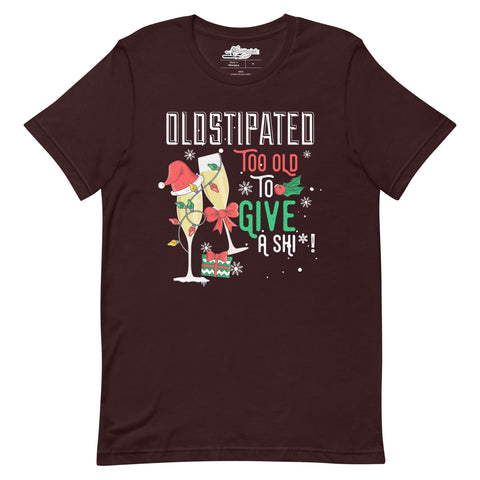 Merry Christmas CONSTIPATED Too Old To Give A Sh Unisex T-Shirt