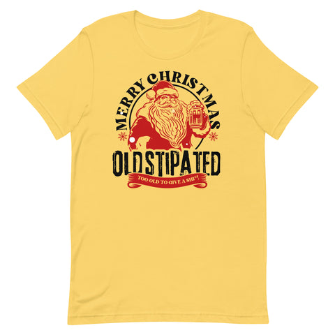 Merry Christmas CONSTIPATED Too Old To Give A Sh Unisex T-Shirt