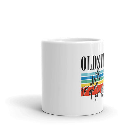 OLDSTIPATED Too Old To Give A Sh White Glossy Mug