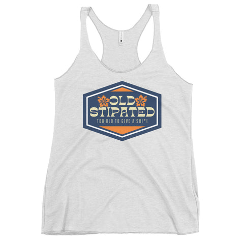 OLDSTIPATED Too Old To Give A Sh Women's Racerback Tank